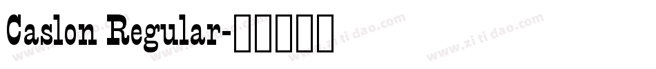 Caslon Regular字体转换